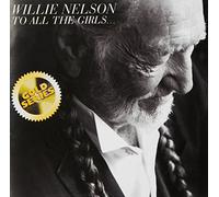 Willie Nelson - to All The Girls (Sony Gold Series) [Import]