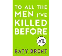To All the Men I’ve Killed Before - Katy Brent - HQ DIgital - ebook (ePub) - Livre