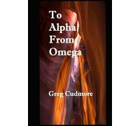 To Alpha From Omega