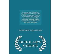To Amend The Elementary And Secondary Education Act Of 1965 To Promote Parental Involvement And Parental Empowerment In Public Education Through Great
