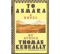 To Asmara Thomas Keneally (Auteur)