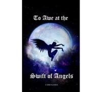 To Awe At The Swift Of Angels