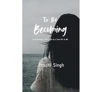 To Be Becoming