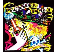 Pressure Point - to Be Continued