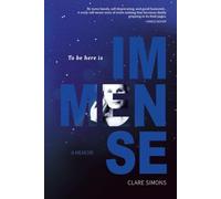 To be here is IMMENSE: A Memoir