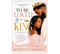 To Be Loved By A King: Recognizing Real Love