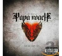 ..To Be Loved: The Best Of Papa Roach [Explicit] [Explicit] by Papa Roach NEUF