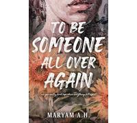 To Be Someone All Over Again