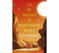 To Be Taught, If Fortunate: A Novella