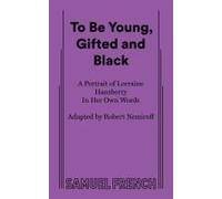 To Be Young, Gifted And Black