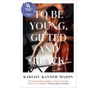To Be Young, Gifted and Black: Longlisted for the 2026 Women's Prize for Non-fiction