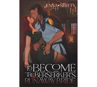 To Become The Berserker's Runaway Bride