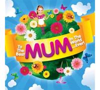 to Best Mum in The World. [Import]