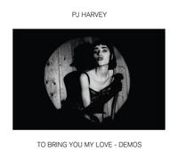 To Bring You My Love - Demos by PJ Harvey [Audio CD] NEUF