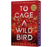 To Cage a Wild Bird: A Fast-Paced Novel of Forbidden Love and Survival in a Brutal Dystopian Prison