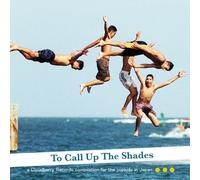 To Call Up the Shades [Import allemand]