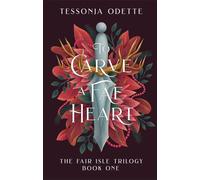 To Carve a Fae Heart: The first book in a breathtaking fae romantasy series