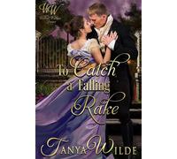 To Catch A Falling Rake - Tanya Wilde - Tanya Wilde - ebook (ePub) - Livre