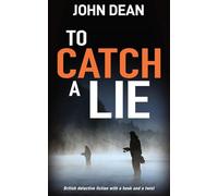 TO CATCH A LIE: British detective fiction with a hook and a twist