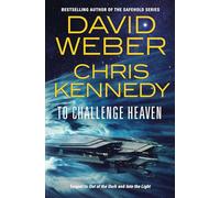 David Weber, Chris Kennedy – To Challenge Heaven – Poche
