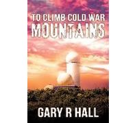 To Climb Cold War Mountains