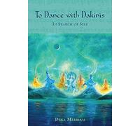 To Dance With Dakinis: In Search of Self