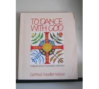 To Dance With God: Family Ritual and Community Celebration