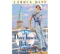 To Davy Jones Below Dunn, Carola (Auteur)