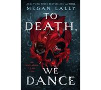 To Death, We Dance - Megan Lally - Wednesday Books - ebook (ePub) - Livre