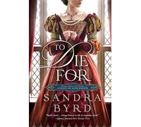To Die For: A Novel of Anne Boleyn