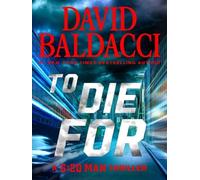 David Baldacci – To Die For – Roman – Broché