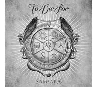 TO/DIE/FOR - SAMSARA