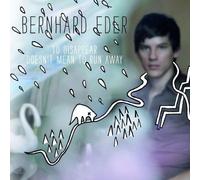 Eder, Bernhard - To Disappear Doesn't..