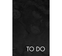 TO DO L'Essentiel de mon Organisation : Carnet de to-do list: Cahier de 100 pages pour s'organiser au quotidien | Journal de bord et Méthode Kaizen | Planning de tâches pour adulte et gestion du temps