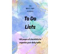 To Do List - 160 pages: organise your tasks, track 5-a-day, steps or water intake