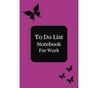 To Do List Notebook For Work: Best planner for official work, Efficient time management planner | 6x9 in | 100 pages