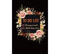 TO DO LIST: Planning journalier & Liste des choses à faire: Carnet To do List, Planificateur quotidien, Agenda journalier, Organisateur de listes de tâches, Couverture noire rigide.