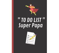 TO DO LIST "Super Papa": Planificateur, To do list, Bloc-notes pour Papa débordé, idée de cadeau original