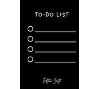 To-Do List: | To-Do List et Carnet de Productivité : Organisez Votre Journée, Atteignez Vos Objectifs et Réalisez Vos Rêves