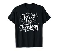 to Do List Topology Nerd de la géométrie mathématique - T-Shirt