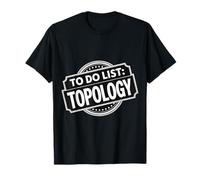 to Do List Topology Nerd de la géométrie mathématique - T-Shirt