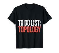 to Do List Topology Nerd de la géométrie mathématique - T-Shirt