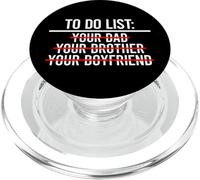 to Do List Your Dad, Your Brother, Your Boyfriend PopSockets PopGrip pour MagSafe