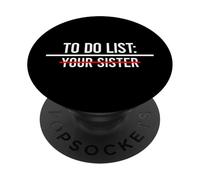 to Do List Your Sister PopSockets PopGrip Adhésif