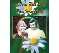To Doris With Love, From Woody Day My Days With Doris Day (Hardback)
