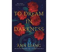To Dream in Darkness A Novel - Ann Liang - St. martin's press - ebook (ePub) - Livre