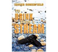 To Drink From A Stream
