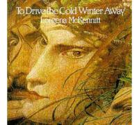 To Drive The Cold Winter Away