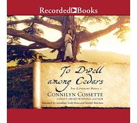 To Dwell among Cedars (The Covenant House Series)