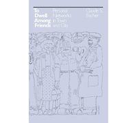 To Dwell among Friends: Personal Networks in Town and City